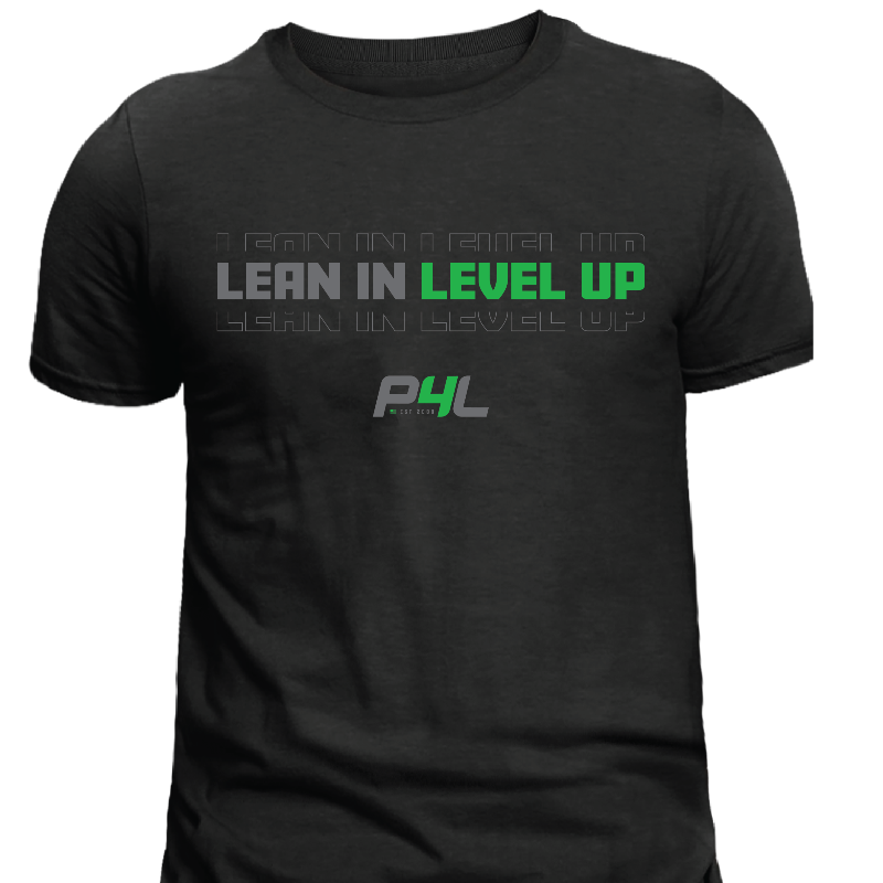 P4L - Lean In Level Up - Unisex Tee