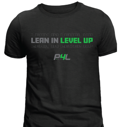 P4L - Lean In Level Up - Unisex Tee